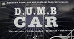 No place for multitasking behind the wheel: The D.U.M.B. Car