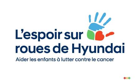 Hyundai Canada lance l’organisme L’espoir sur roues pour combattre le cancer pédiatrique