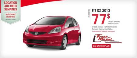 HONDA FIT 2013 � 77$/2 semaines chez Honda d'Auto Frank et Michel!