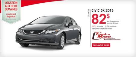 CIVIC 2013 � 82$/2 semaines chez Honda d'Auto Frank et Michel!