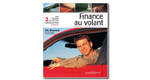 Finance au volant: tout ce que vous voulez et devez savoir.