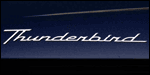 GRANDEUR ET DÉCADENCE DE LA THUNDERBIRD