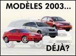 Déjà les modèles 2003?