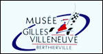 Musée Gilles Villeneuve : À la mémoire d'un gentilhomme et d'un champion